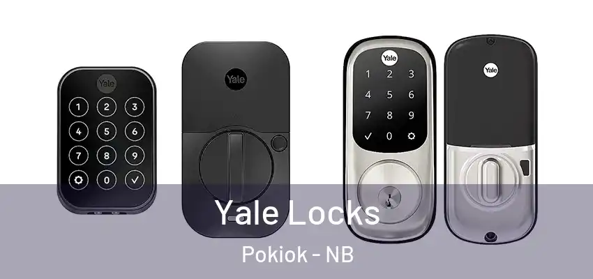  Yale Locks Pokiok - NB