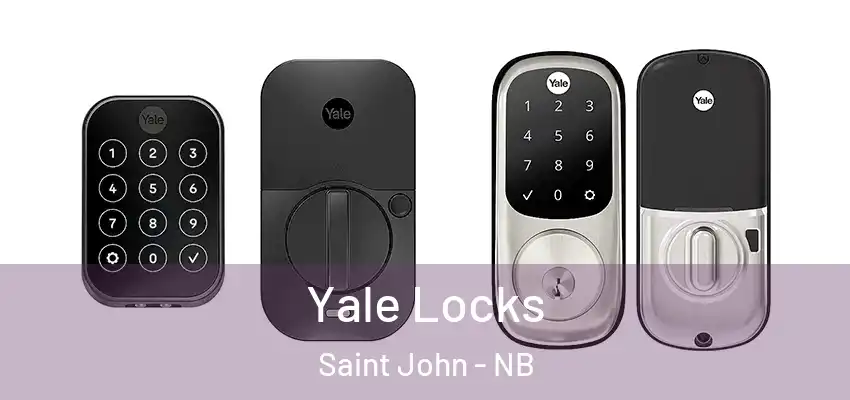  Yale Locks Saint John - NB