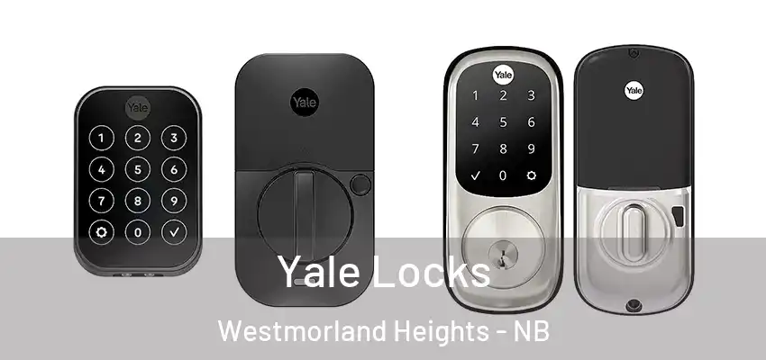  Yale Locks Westmorland Heights - NB